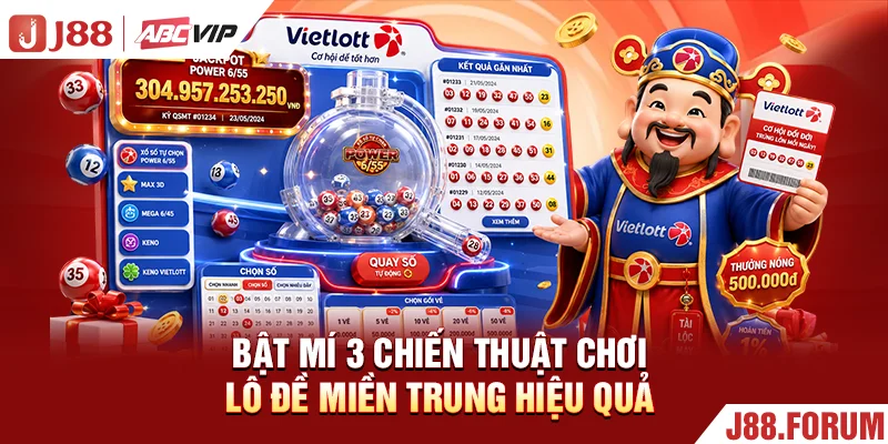 Bật mí 3 chiến thuật chơi lô đề miền Trung hiệu quả