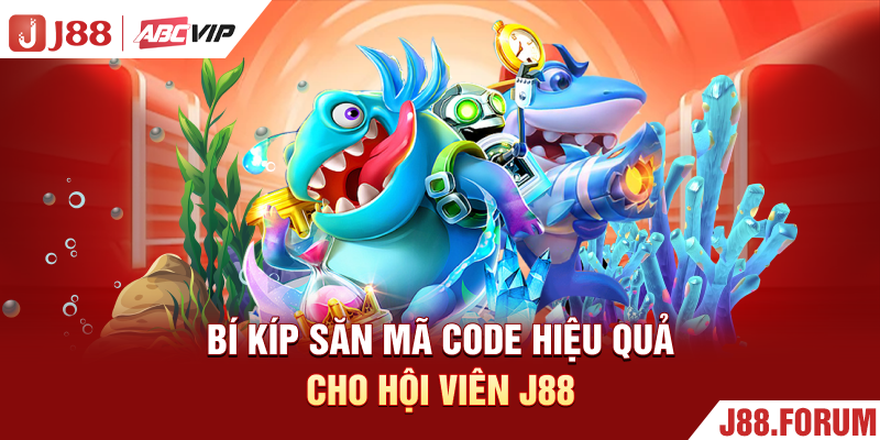 Code Bắn Cá Long Vương - Hướng Dẫn Nhận Thưởng Miễn Phí 2026 Bí kíp săn mã code hiệu quả cho hội viên J88