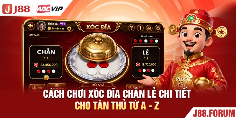 Cách Chơi Xóc Đĩa Chẵn Lẻ Chi Tiết Cho Tân Thủ Từ A - Z Cách Chơi Xóc Đĩa Chẵn Lẻ Chi Tiết Cho Tân Thủ Từ A - Z