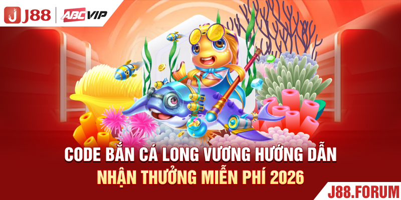 Code Bắn Cá Long Vương - Hướng Dẫn Nhận Thưởng Miễn Phí 2026 Code Bắn Cá Long Vương - Hướng Dẫn Nhận Thưởng Miễn Phí 2026