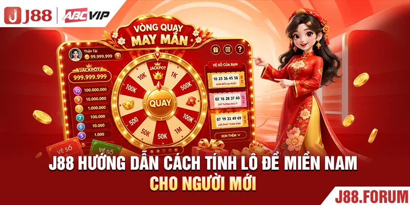 J88 hướng dẫn cách tính lô đề miền Nam cho người mới