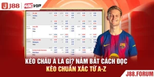 Kèo Châu Á Là Gì? Nắm Bắt Cách Đọc Kèo Chuẩn Xác Từ A-Z