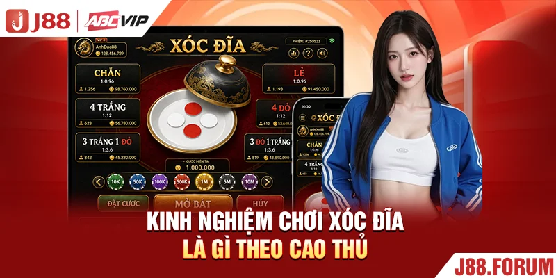 Kinh nghiệm chơi xóc đĩa là gì theo cao thủ
