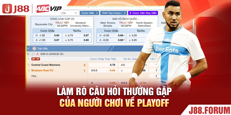 Playoff Là Gì? Luật Đấu Và Những Điều Mà Bạn Cần Biết Làm rõ câu hỏi thường gặp của người chơi về playoff